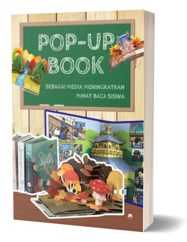 Pop Up Book Sebagai Media Meningkatkan Minat Baca Siswa Penerbit