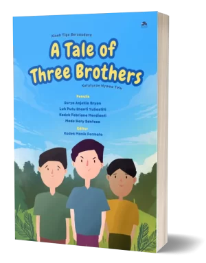 the-tale-of-three-brothers-cerita-anak-tiga-bahasa-nilacakra