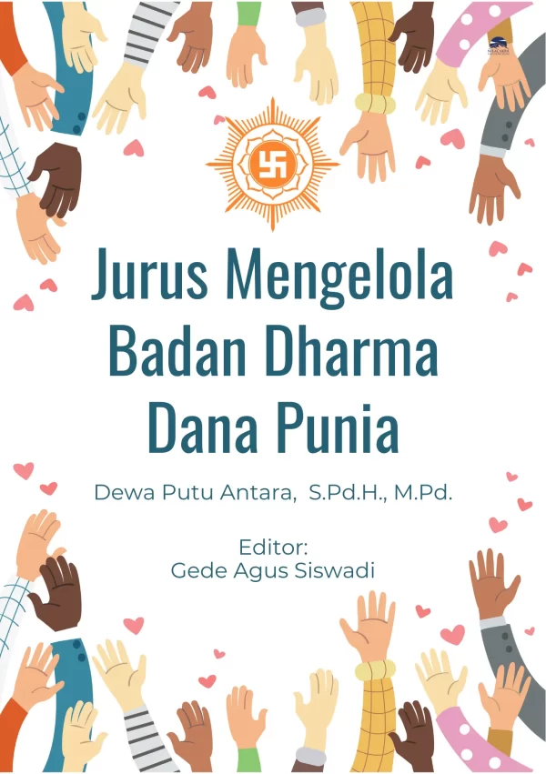 jurus-meningkatkan-kinerja-badan-dana-punia-hindu-dewaantara-siswadi-2024