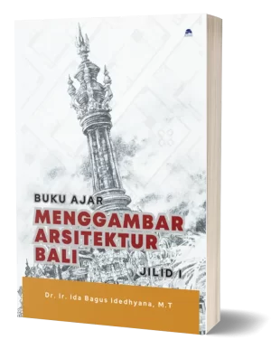 menggambar-arsitektur-bali-buku-ajar-jilid-1-nilacakra