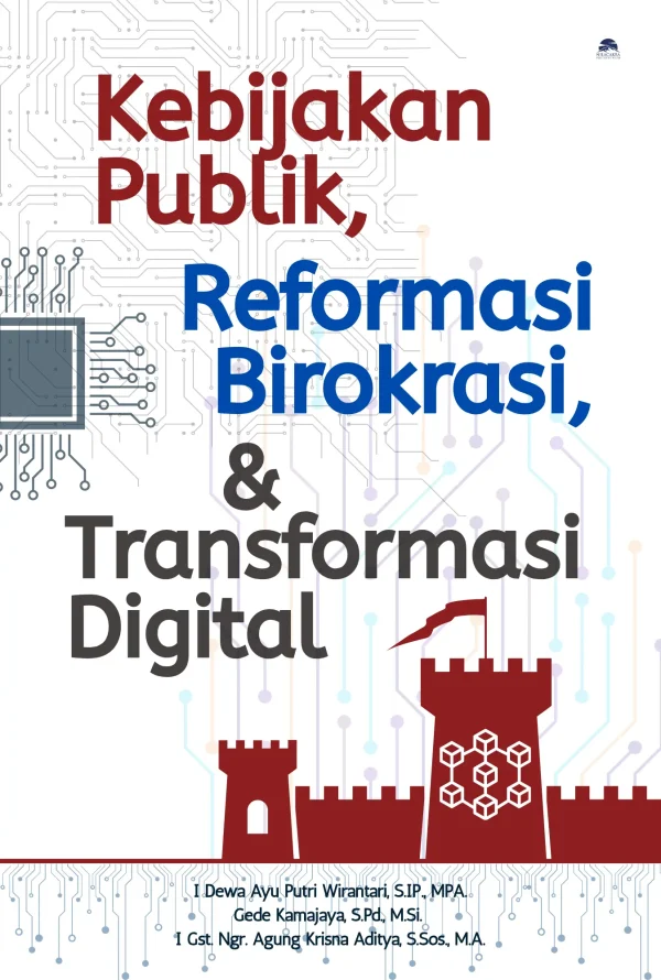 buku-kebijakan-publik-reformasi-birokrasi-teknologi-wirantari-2025