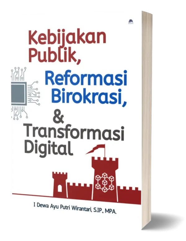 kebijakan-publik-reformasi-birokrasi-teknologi-wirantari-2025