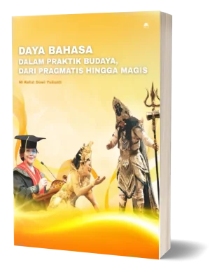 daya-bahasa-dalam-praktik-budaya-dari-pragmatis-hingga-magis-2026
