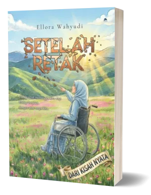 setelah-retak-novel-islami-disabilitas-inspiratif