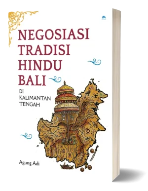 negosiasi-tradisi-hindu-bali-di-kalimantan-tengah-nilacakra