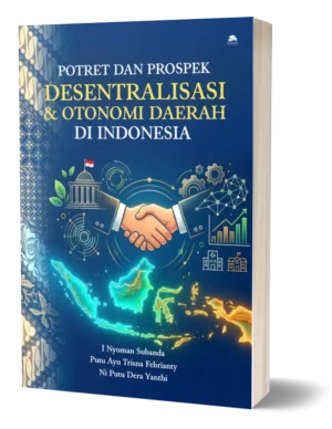 potret-prospek-desentralisasi-otonomi-daerah-di-indonesia-nilacakra